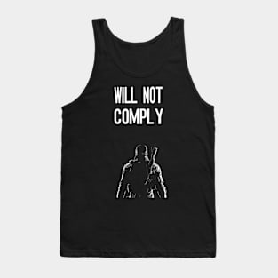 I Will Not Comply Tank Top